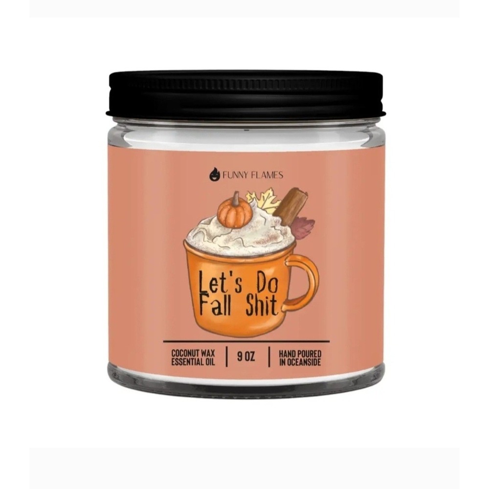Fall Candle Funny Flames 'Let's‎ Do Fall Sh*t' Pumpkin Spice Latte Scented NWT